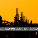 5 Things to Know About TMT Saria Price Before Starting Construction