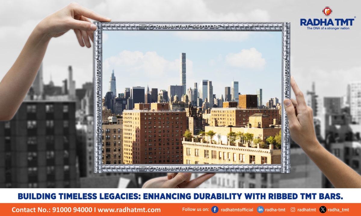 Building Timeless Legacies- Enhancing Durability with Ribbed TMT Bars
