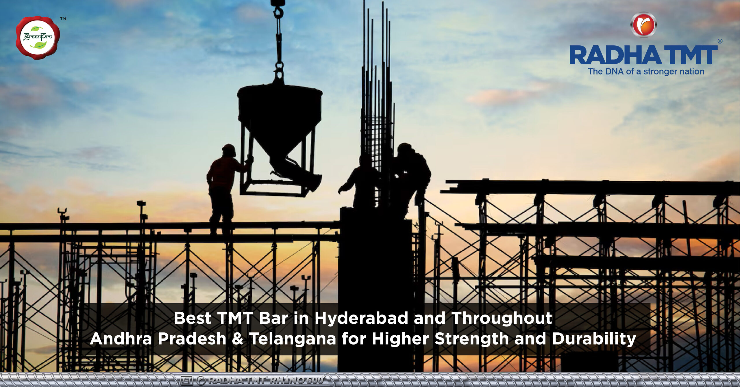 Best TMT Bar in Hyderabad and Throughout Andhra Pradesh & Telangana for Higher Strength and Durability
