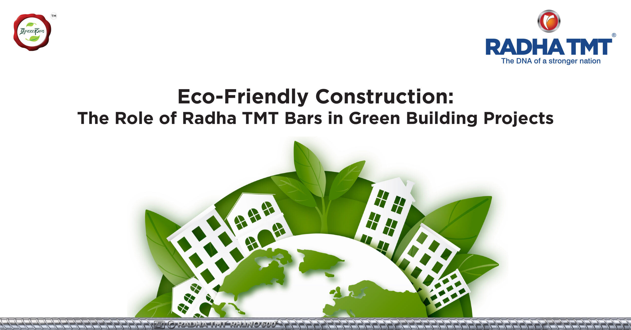 Eco-Friendly Construction: The Role of Radha TMT Bars in Green Building Projects