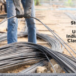 Steel Quality in TMT Bars: Understanding India’s New Steel Classifications in Construction